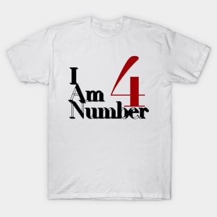 I’m Number 4 T-Shirt